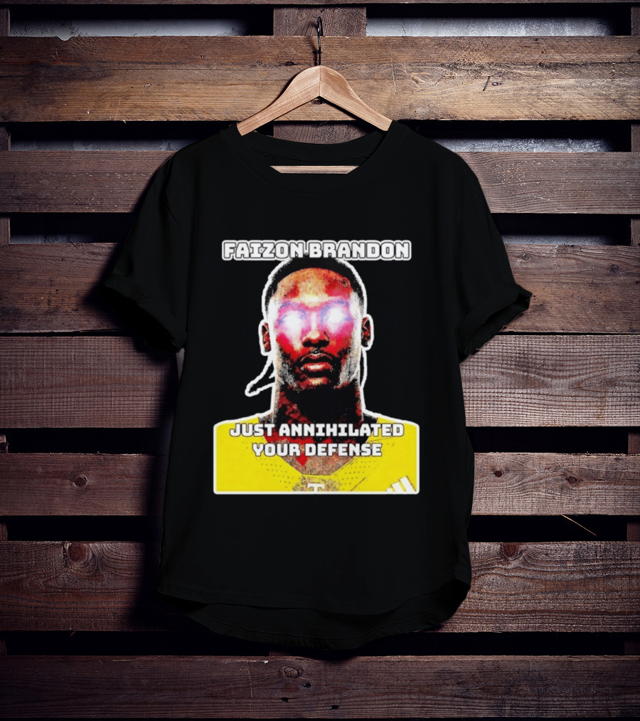Faizon Brandon Just Annihilated Your Defense Glowing Eyes Football Player T-Shirt