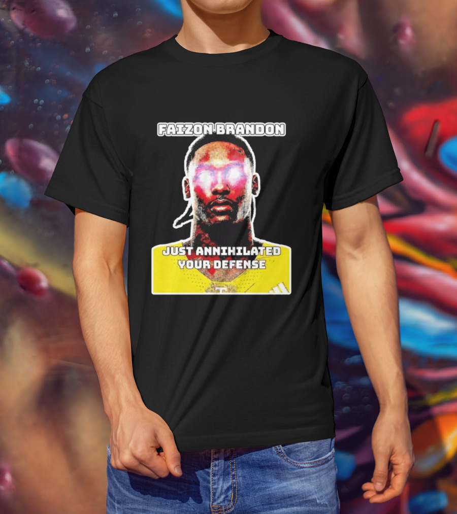 Faizon Brandon Just Annihilated Your Defense Glowing Eyes Football Player T-Shirt