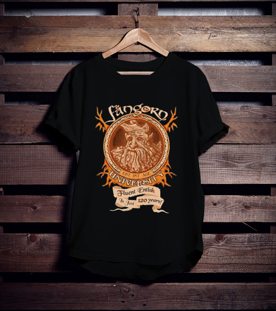 Fangorn University Est 1st Age Fluent Entish 120 Years Tree T-Shirt