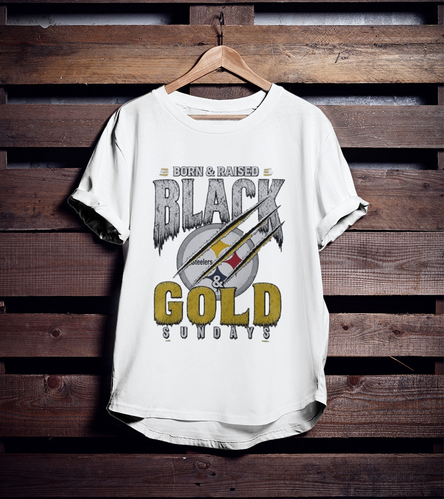 Born And Raised Pittsburgh Steelers Black Gold Sundays T-Shirt