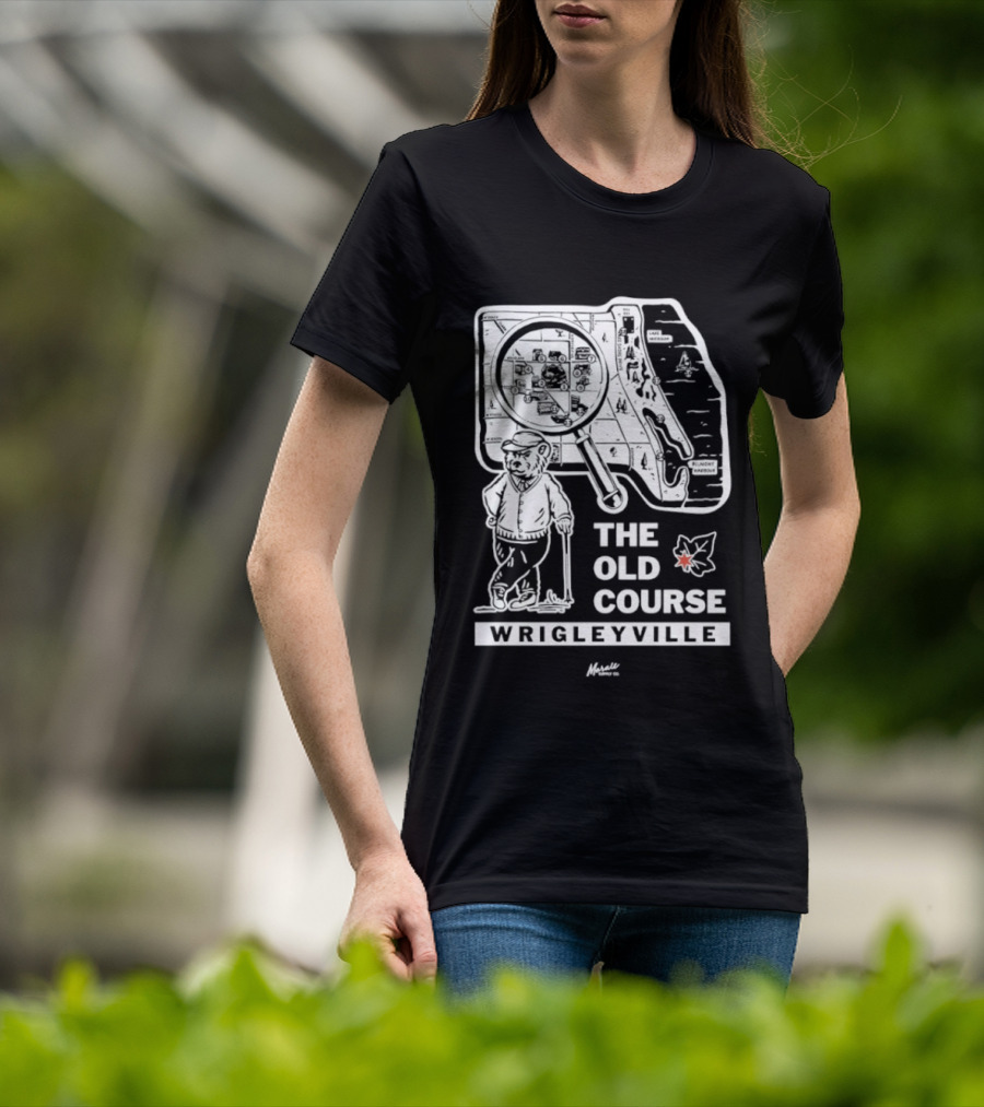 The Old Course Chicago Map Wrigleyville Baseball Landmark T-Shirt