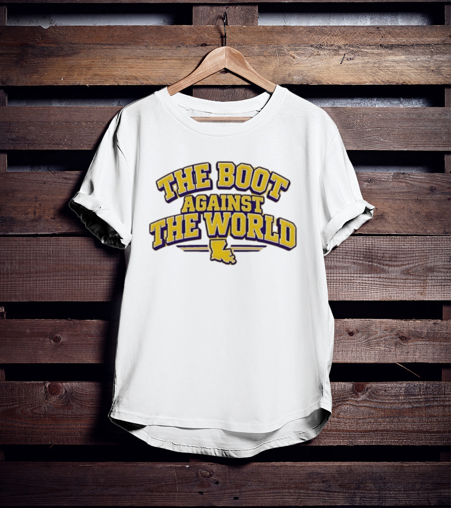 The Boot Against The World Louisiana State Pride T-Shirt