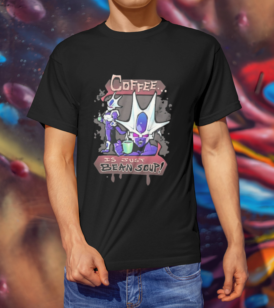 Dragon Ball Cooler Coffee Is Just Bean Soup T-Shirt