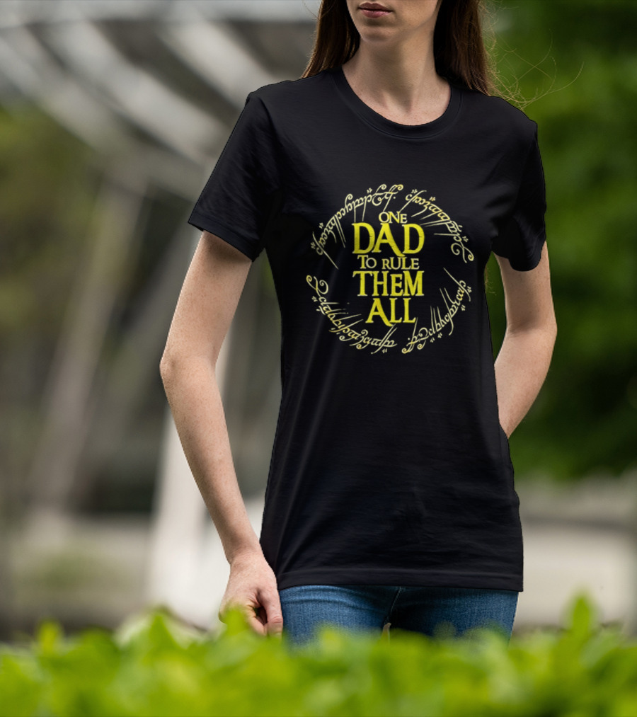 One Dad To Rule Them All Lord Of The Rings Inspired Text With Elvish Script T-Shirt
