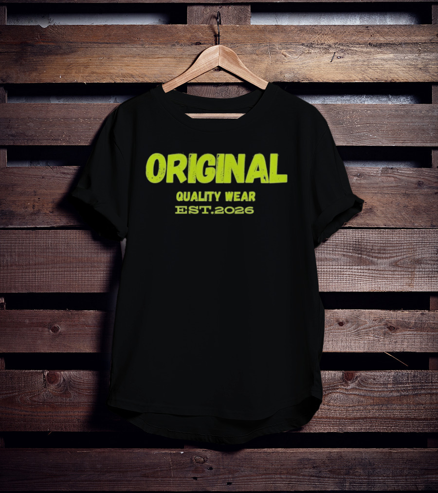 Original Quality Wear Established 2026 T-Shirt
