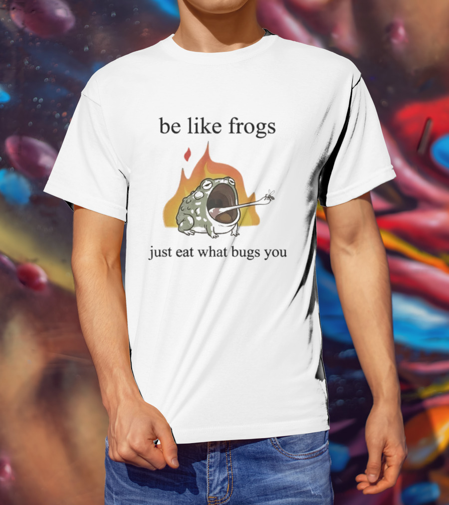 Be Like Frogs Just Eat What Bugs You Funny Frog Eating Insects Flames T-Shirt