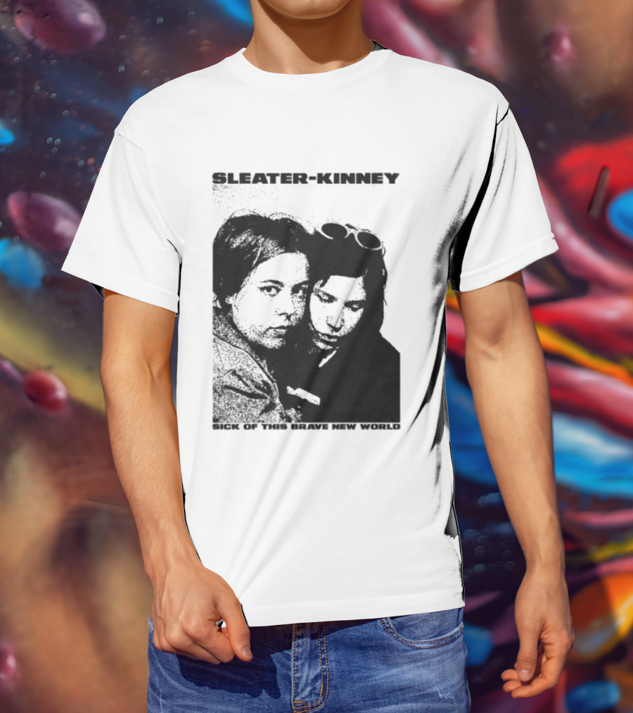 Enterthenight Gallery Store Sleater Kinney Sick Of This Brave New World T-Shirt