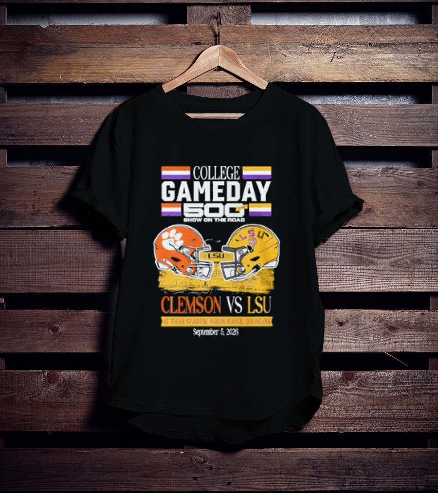 College GameDay 500th Show Clemson Vs LSU At Tiger Stadium September 6 2008 Baton Rouge Louisiana T-Shirt