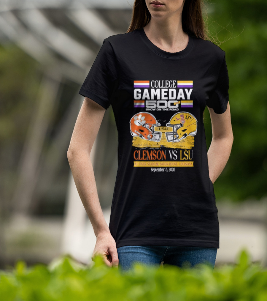 College GameDay 500th Show Clemson Vs LSU At Tiger Stadium September 6 2008 Baton Rouge Louisiana T-Shirt
