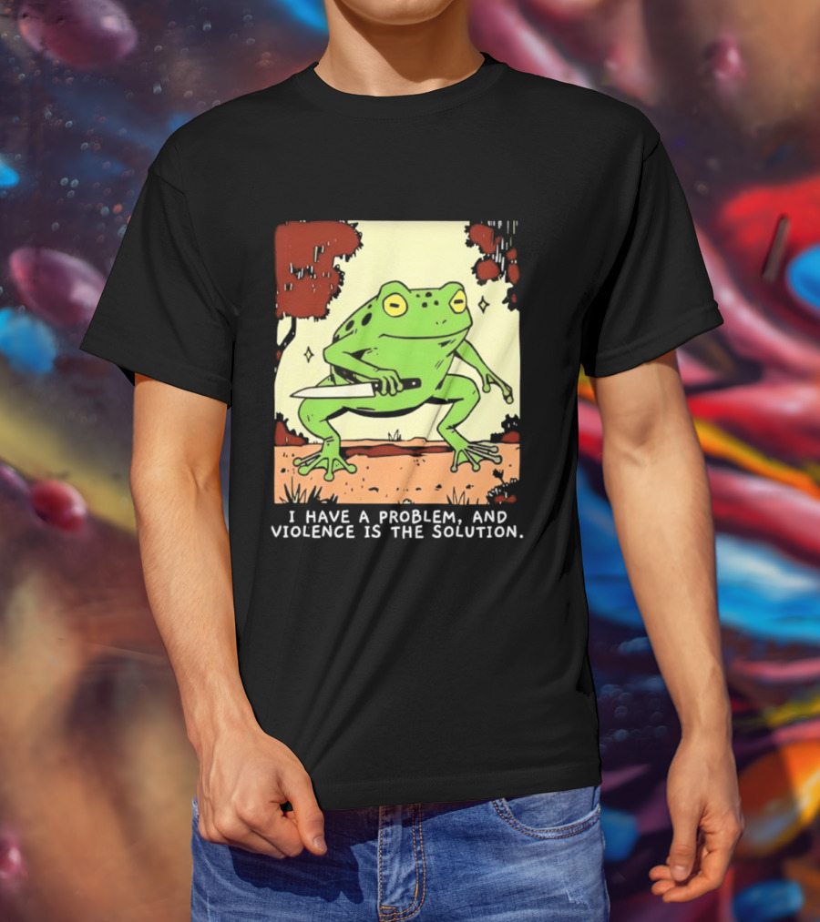 Frog Holding Knife Problem And Violence Solution T-Shirt