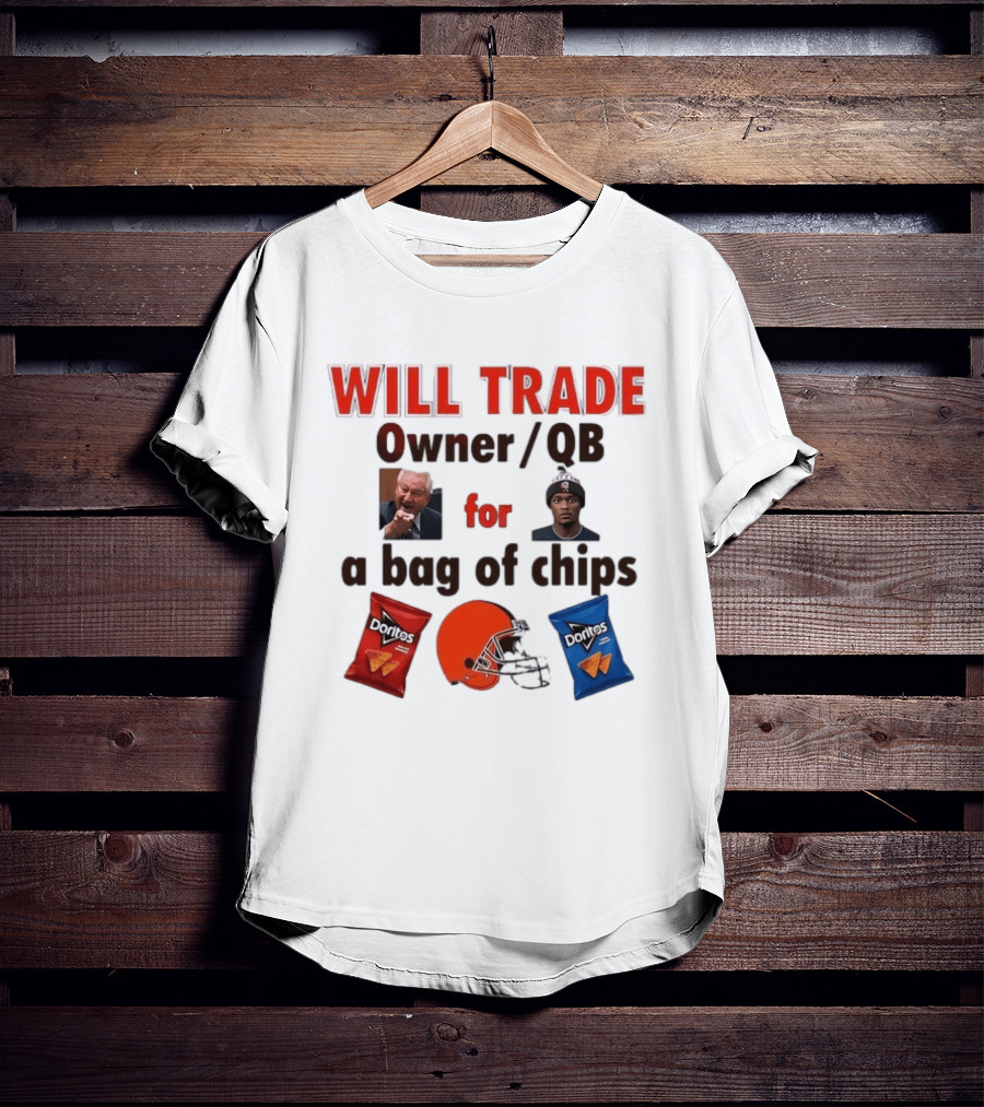 Will Trade Owner QB For Bag Of Chips Cleveland Browns Doritos Helmet T-Shirt