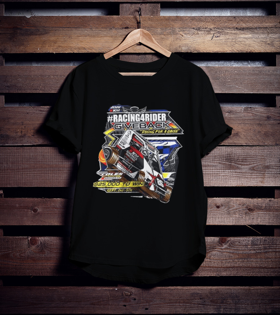 #Racing4Rider Giveback Racing For A Cause 25K To Win Sept 2nd 5th Coles Speedway T-Shirt