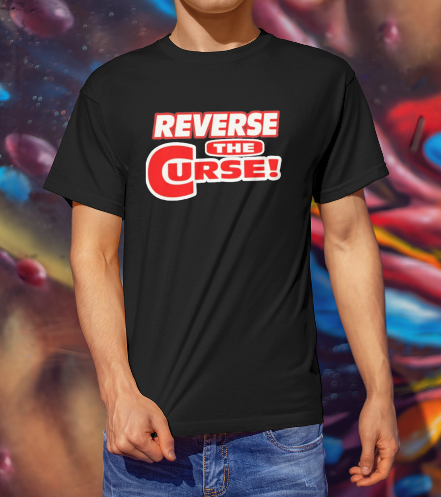 Reverse The Curse Boston Red Sox Baseball Rallying Cry T-Shirt