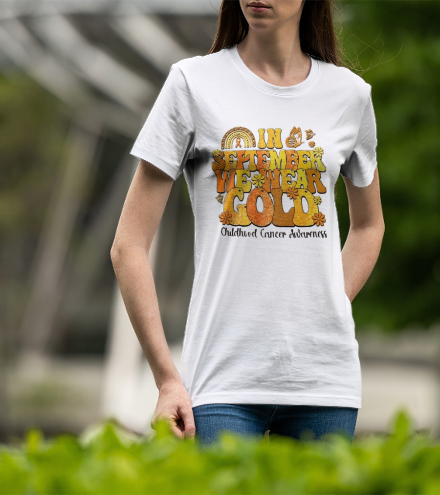 In September We Wear Gold Childhood Cancer Awareness Groovy Rainbow Butterfly Flower Motif T-Shirt