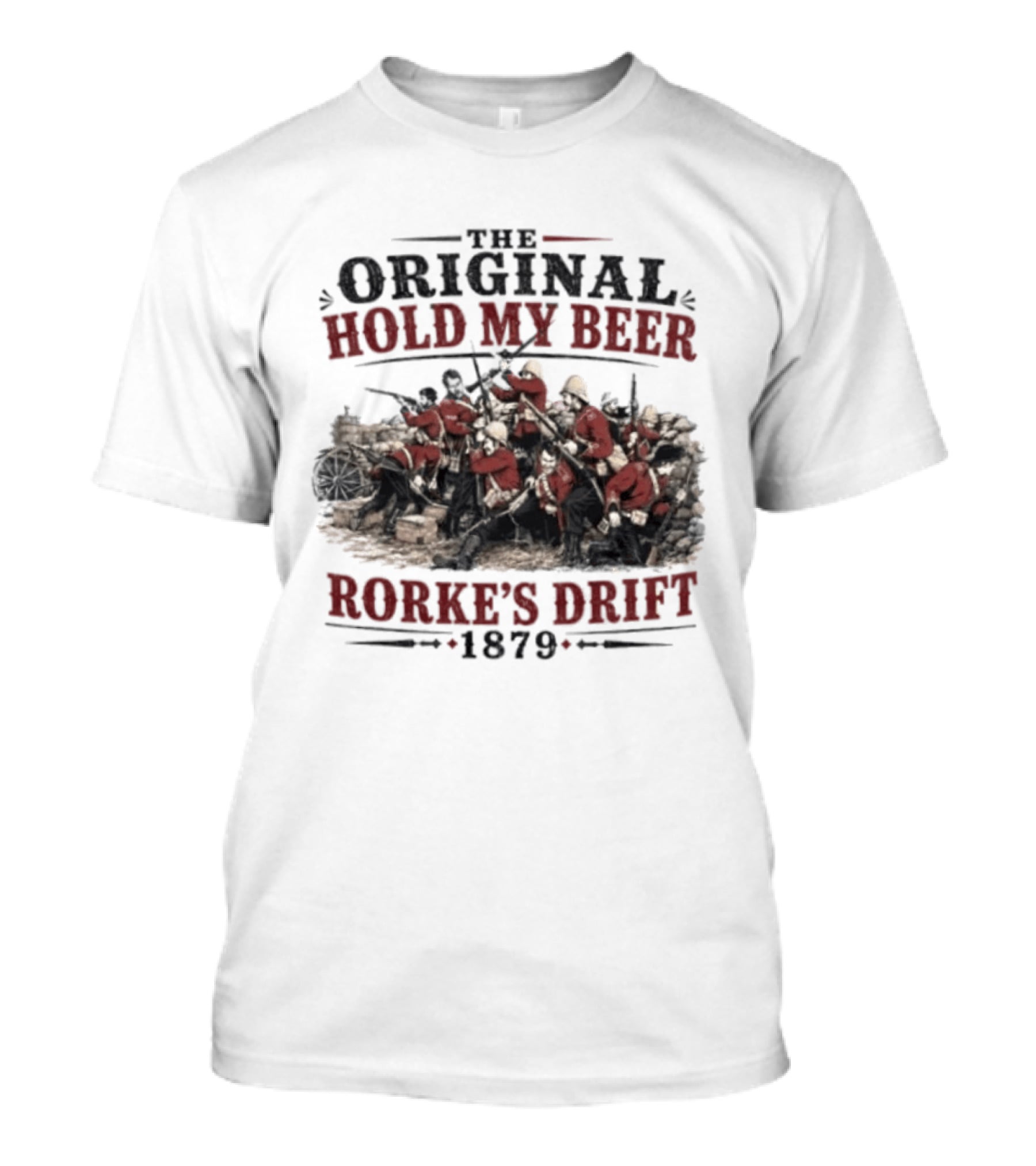 The Original Hold My Beer Rorke's Drift 1879 Battle Scene T-Shirt