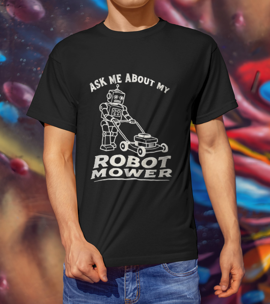 Ask Me About My Robot Mower Vintage Robot Pushing Lawnmower T-Shirt