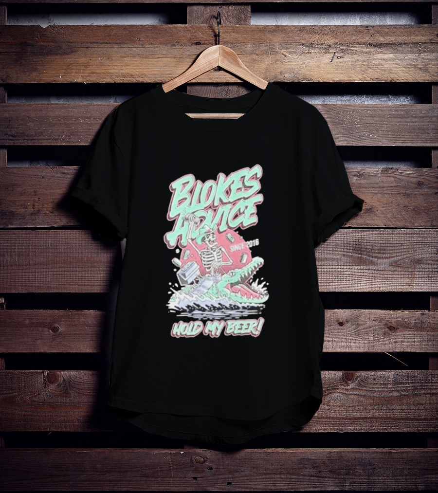 Blokes Advice Since 2016 Hold My Beer Skeleton Riding Alligator T-Shirt