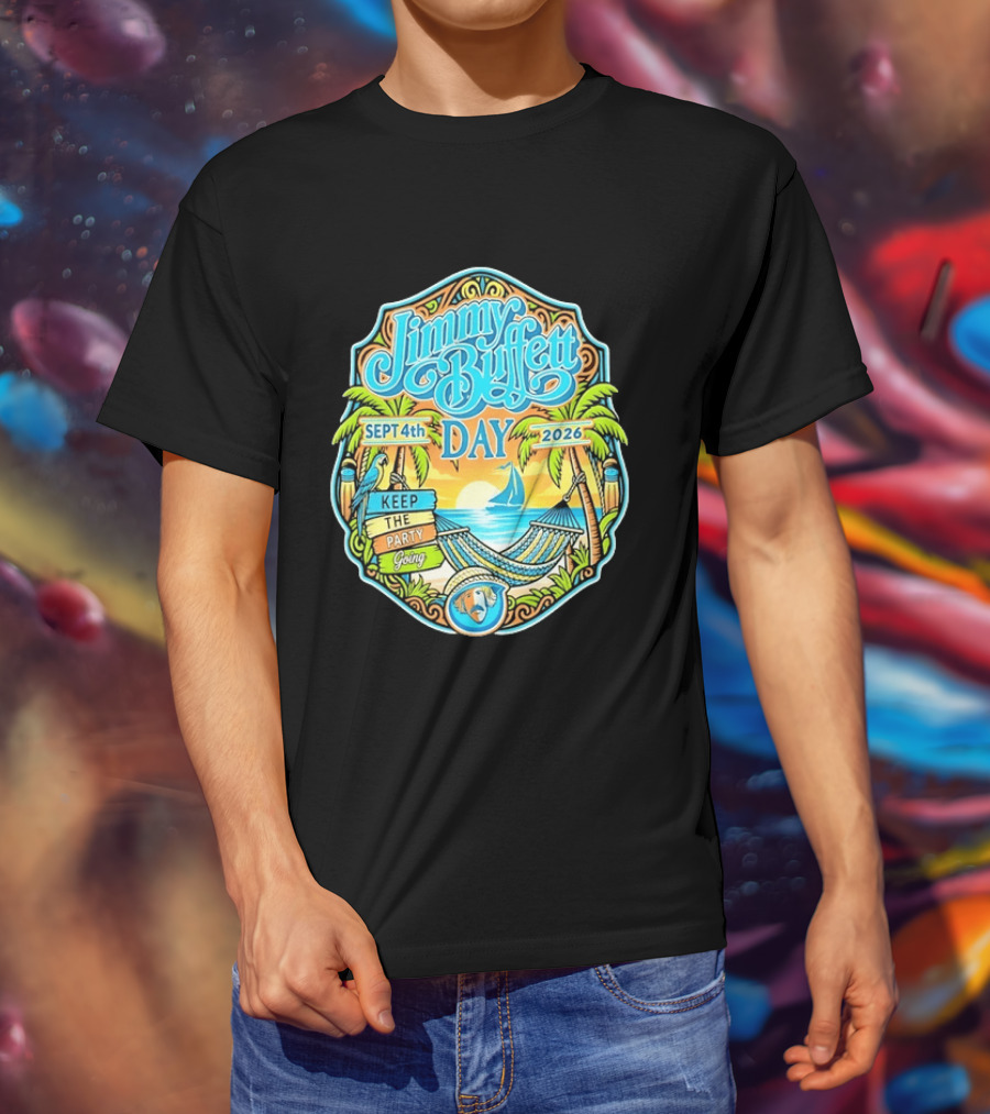 Jimmy Buffett Day Sept 4th 2026 Keep The Party Going Tropical Beach Hammock Scene T-Shirt