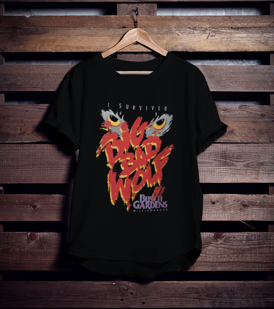 I Survived Big Bad Wolf Busch Gardens Williamsburg T-Shirt