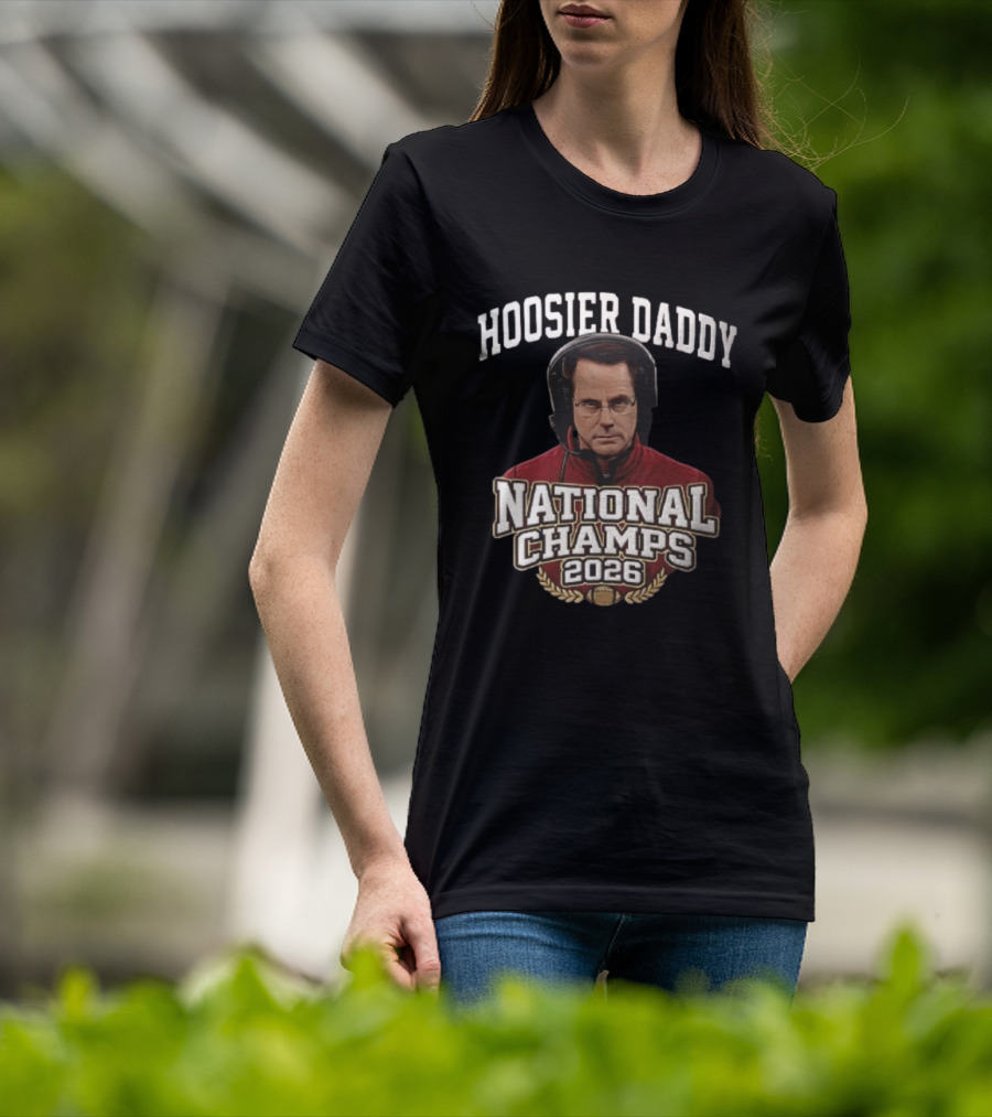 Hoosier Daddy National Champs 2026 Curt Cignetti T-Shirt