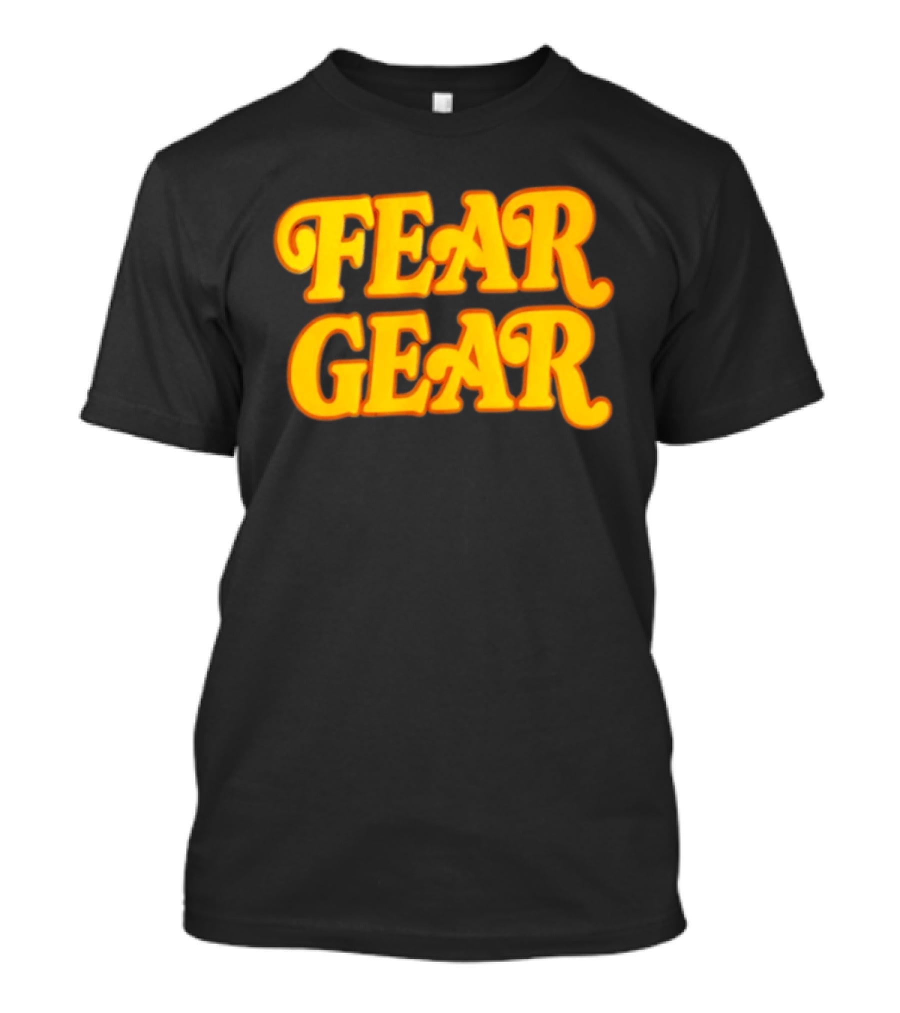 Fear Gear T-Shirt