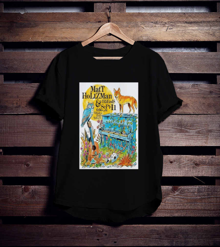 Matt Holtzman And Friends Live Music Event At Trails End Tavern September 11 Featuring Fox And Owl With Guitar And Piano Illustrations T-Shirt