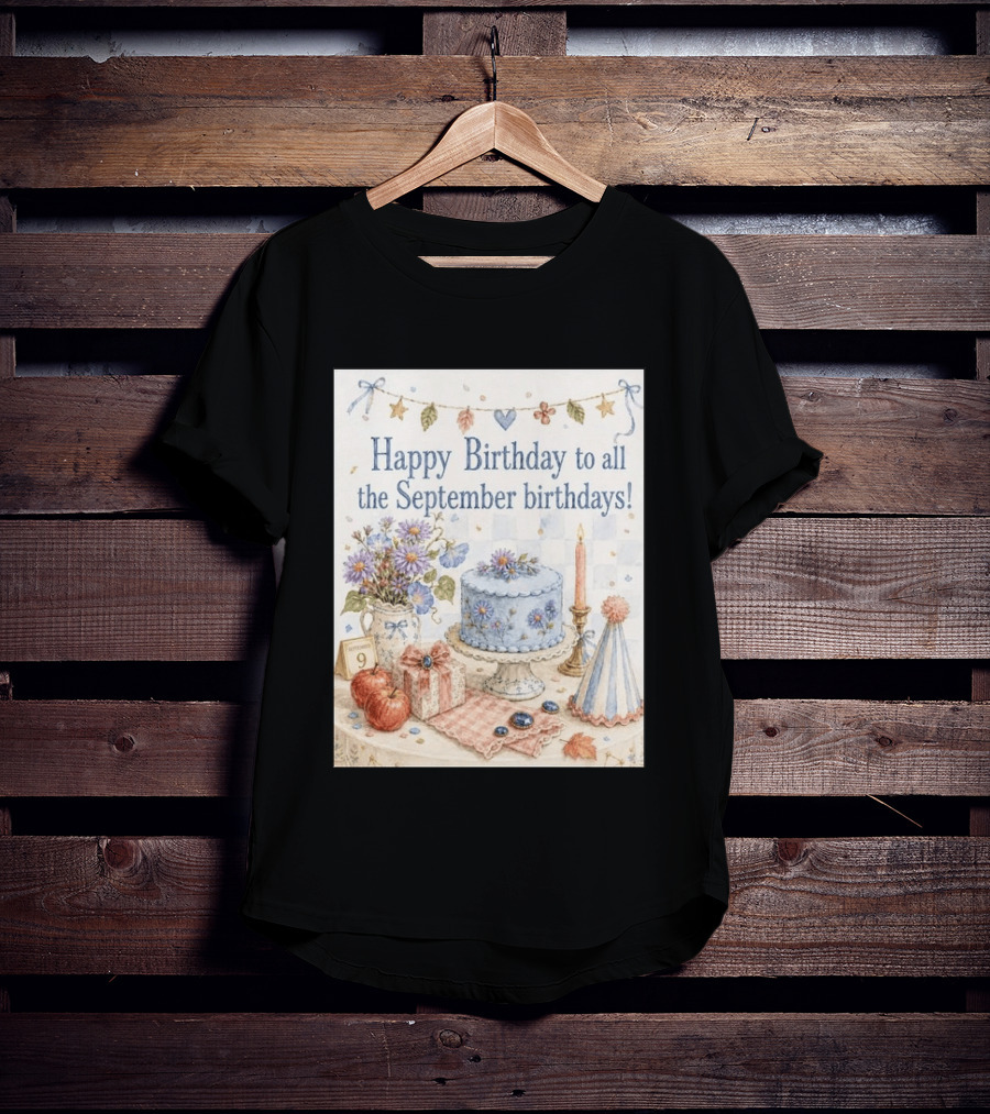 Happy Birthday To All The September Birthdays With Cake And Flowers Celebration T-Shirt