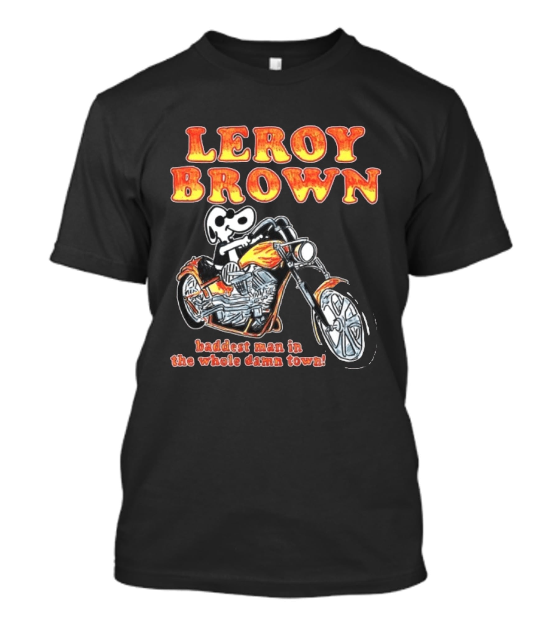 Leroy Brown Itsagreatdaytobeawarrior Store Junkyard Dog Baddest Man In The Whole Damn Town T-Shirt