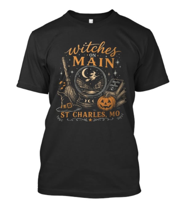 Witches On Main St Charles MO Halloween Broomstick Crystal Ball Pumpkin T-Shirt