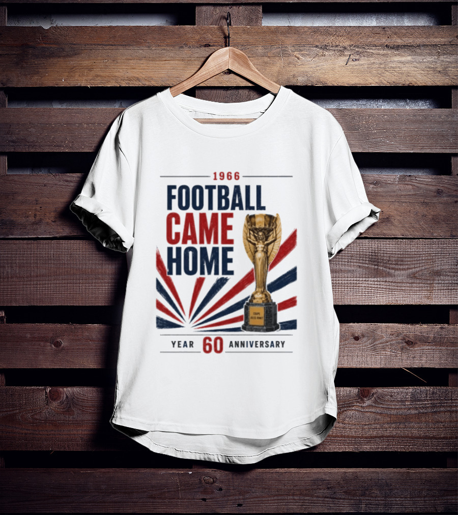 1966 Football Came Home 60 Year Anniversary Coupe Jules Rimet T-Shirt