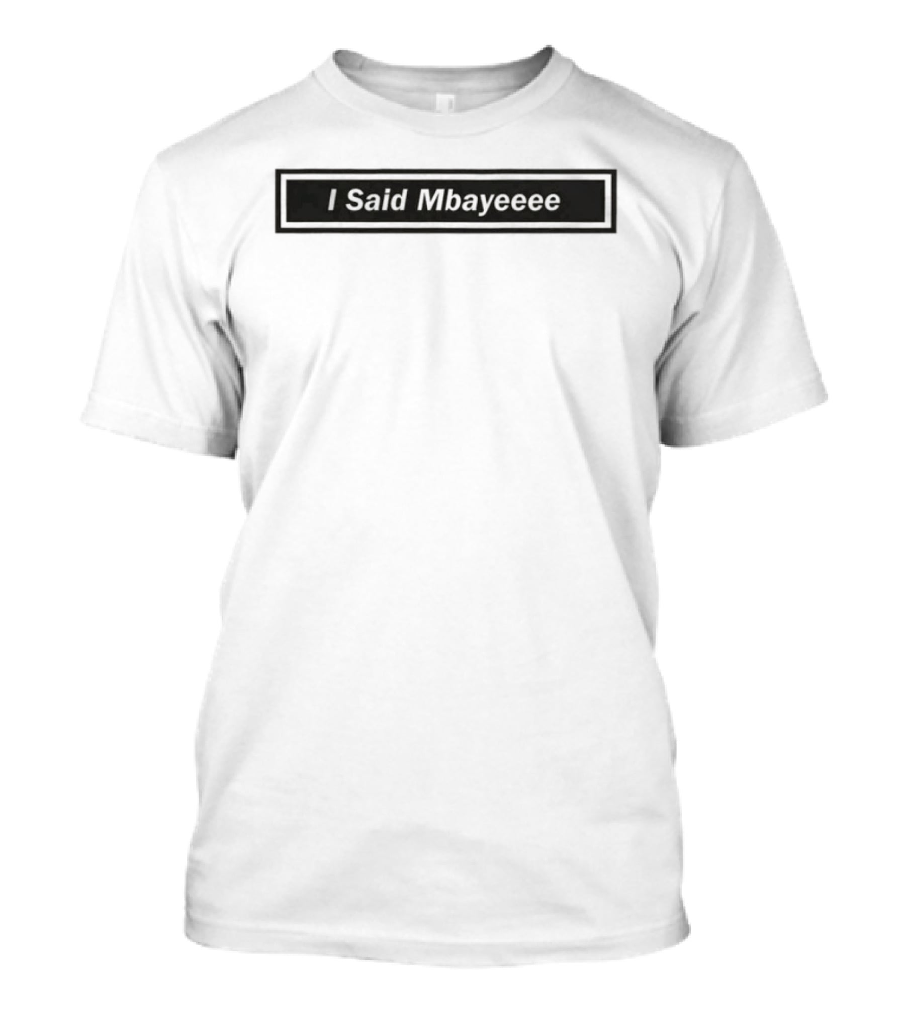 Aston Villa Ibrahim Mbaye I Said Mbayeeee T-Shirt