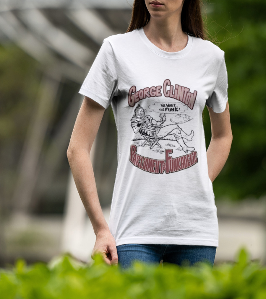 George Clinton We Want The Funk Parliament Funkadelic T-Shirt