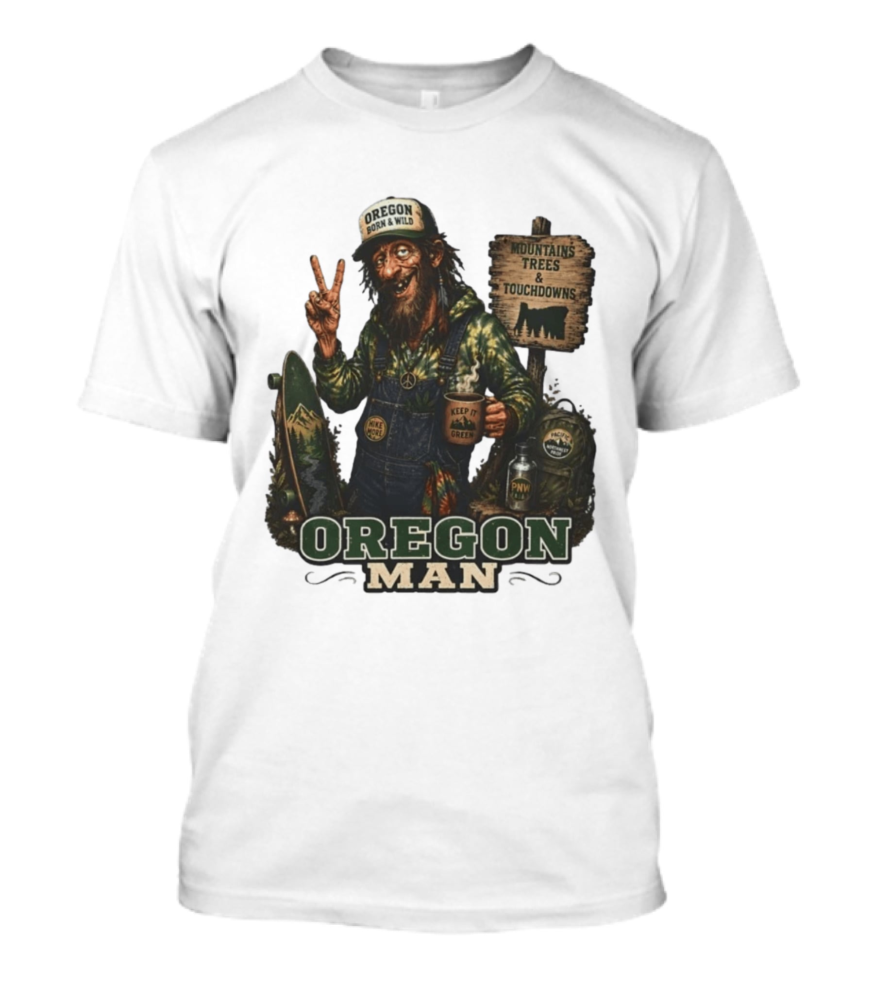 Oregon Born Wild Man Pacific Northwest Mountains Trees Touchdowns Keep It Green T-Shirt