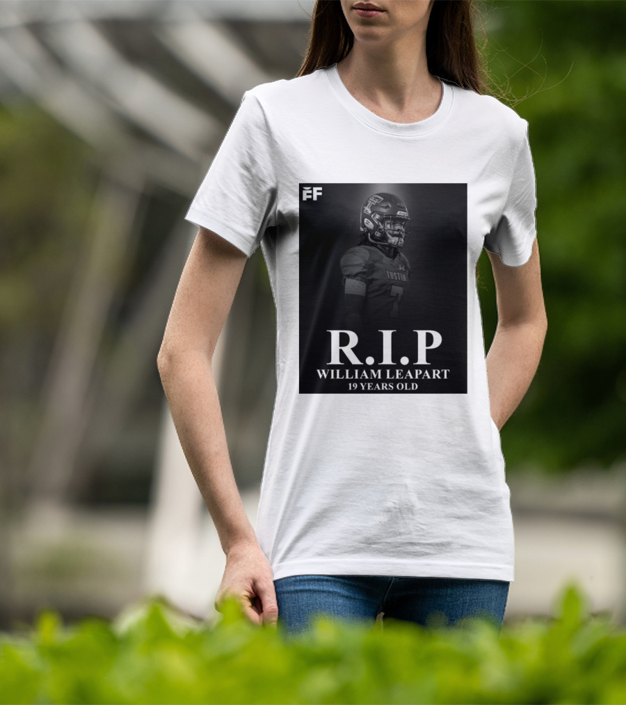 R.I.P William Leapart Tustin Football Player 19 Years Old T-Shirt
