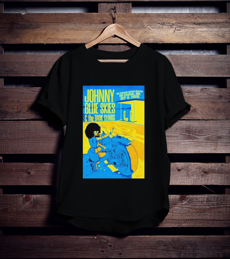 Johnny Blue Skies And The Dark Clouds Event Rio Rancho Events Center NM Sep 8 2026 T-Shirt