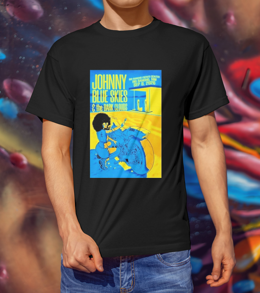 Johnny Blue Skies And The Dark Clouds Event Rio Rancho Events Center NM Sep 8 2026 T-Shirt