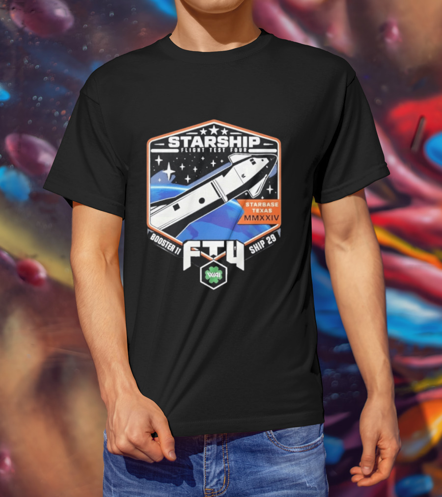 Starship Flight Test Four Starbase Texas MMXXIV Booster 11 Ship 29 F4T WAI T-Shirt