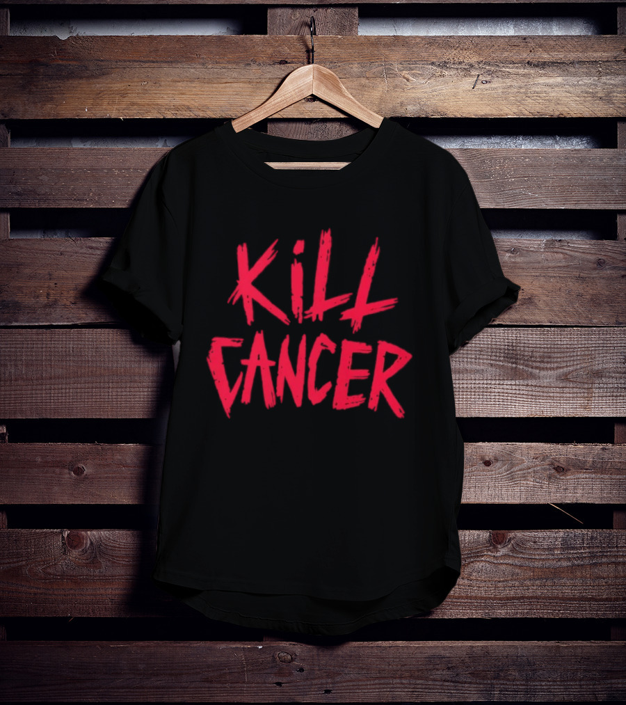 Kill Cancer Support Hope Strength Fighting Awareness T-Shirt