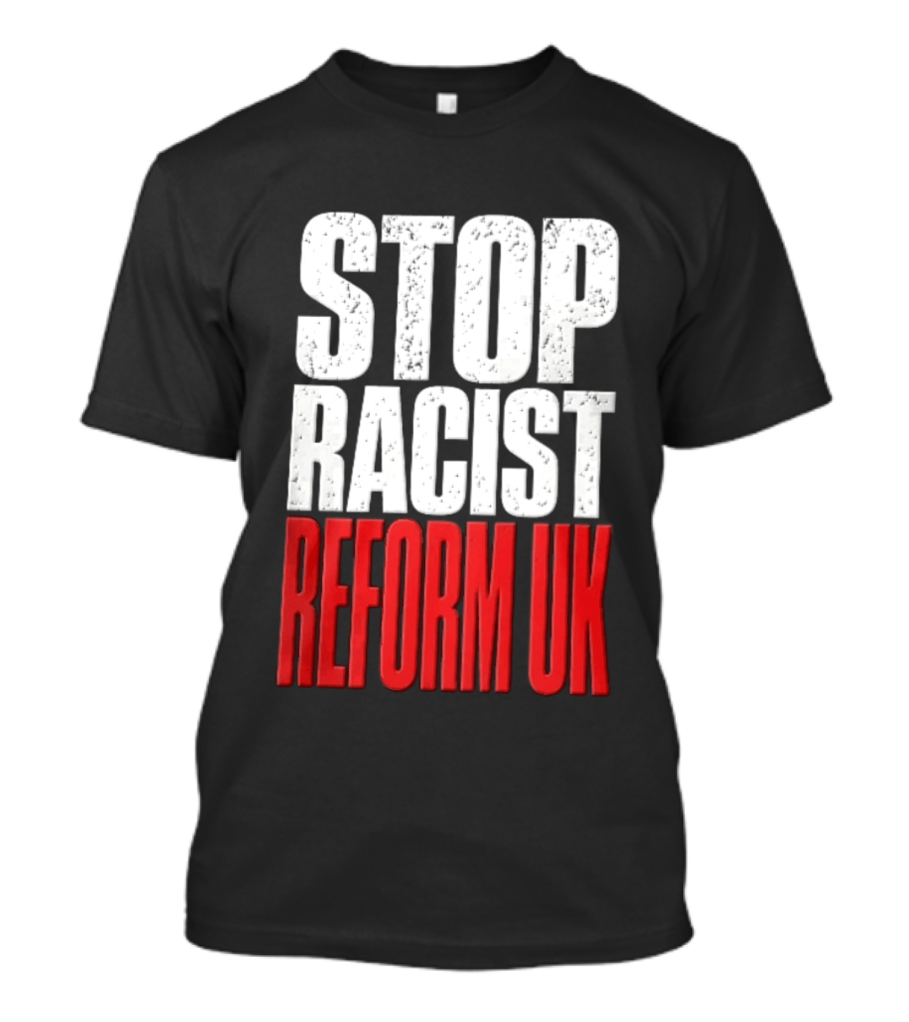 Stop Racist Reform UK Distressed White Red T-Shirt