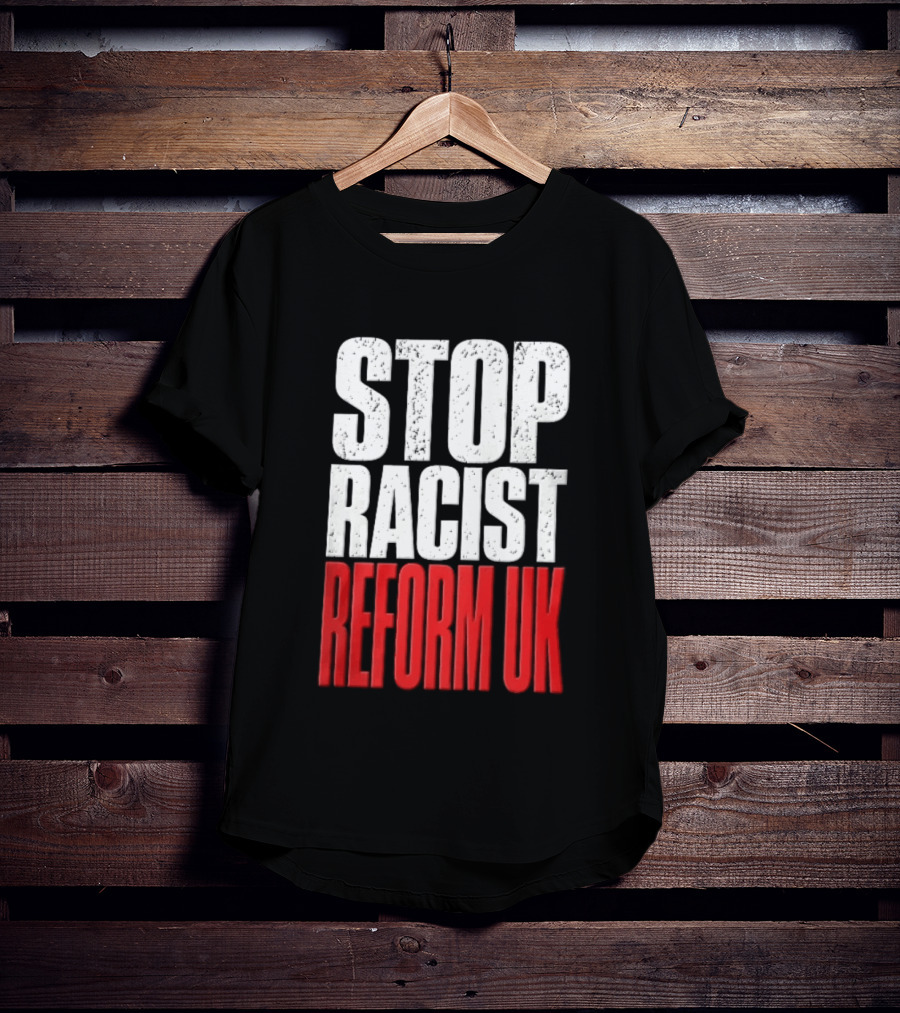 Stop Racist Reform UK Distressed White Red T-Shirt