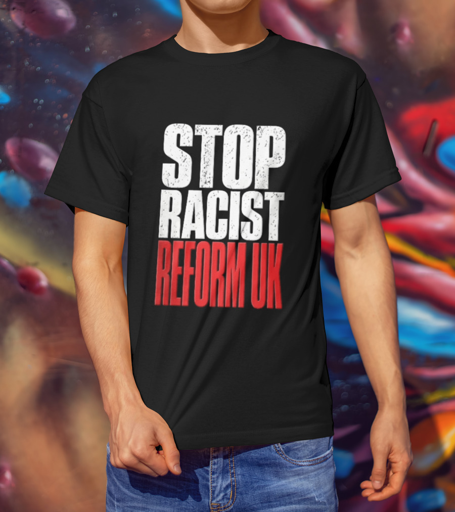 Stop Racist Reform UK Distressed White Red T-Shirt