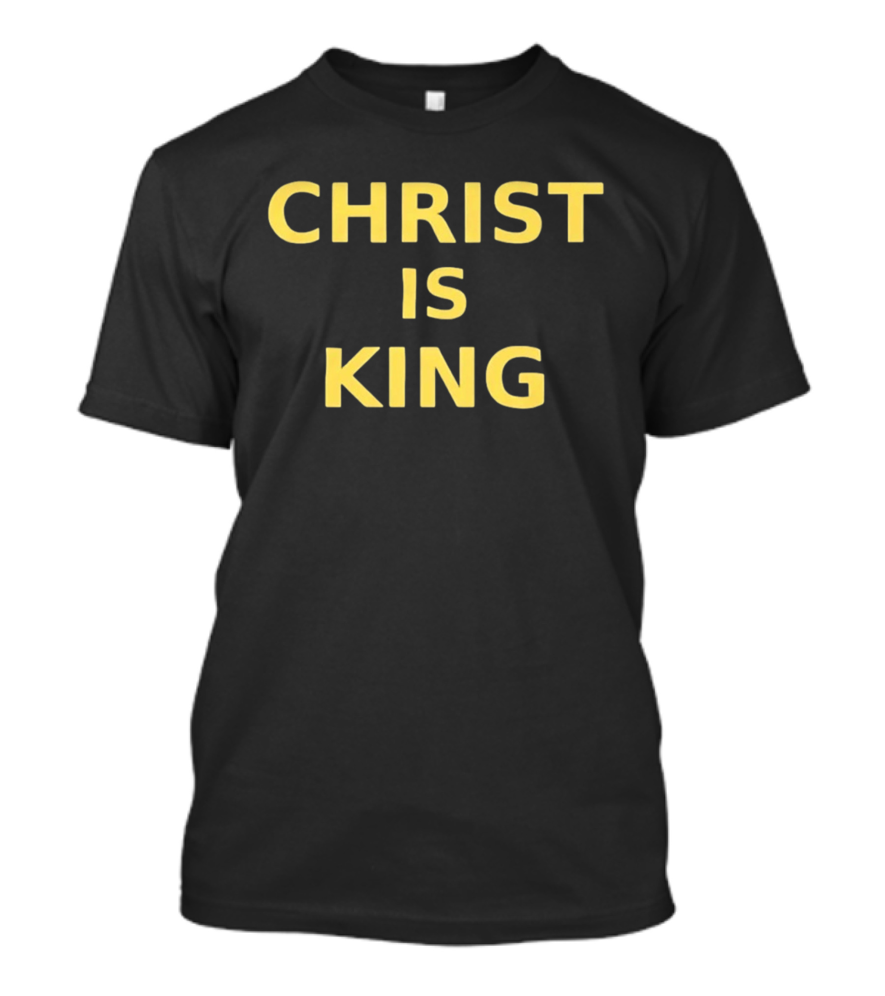 Christ Is King Christian Faith Religious Devotion T-Shirt