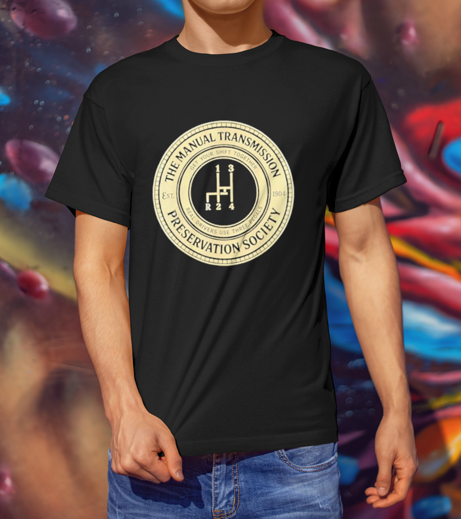 The Manual Transmission Est 1904 Preservation Society Vintage Gear Shift T-Shirt