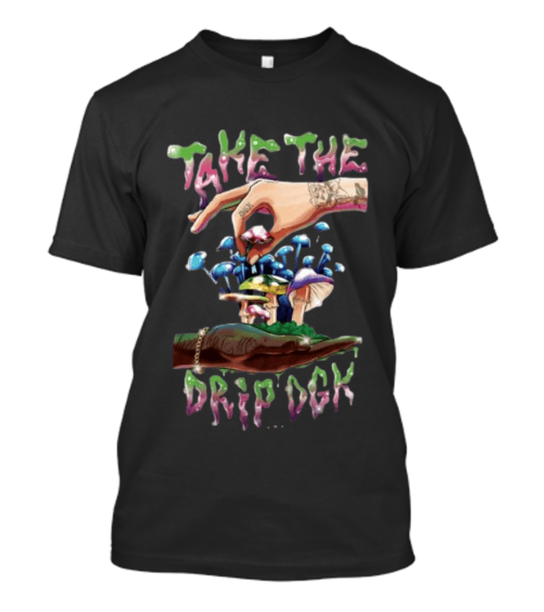 Take The Drip DGK Hoody Streetwear Psychedelic T-Shirt
