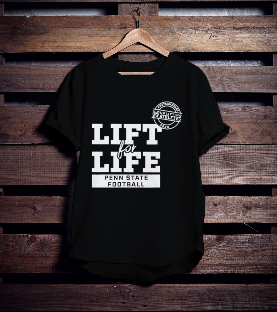 Penn State Football Lift For Life Uplifting Athletes 2026 Initiative T-Shirt