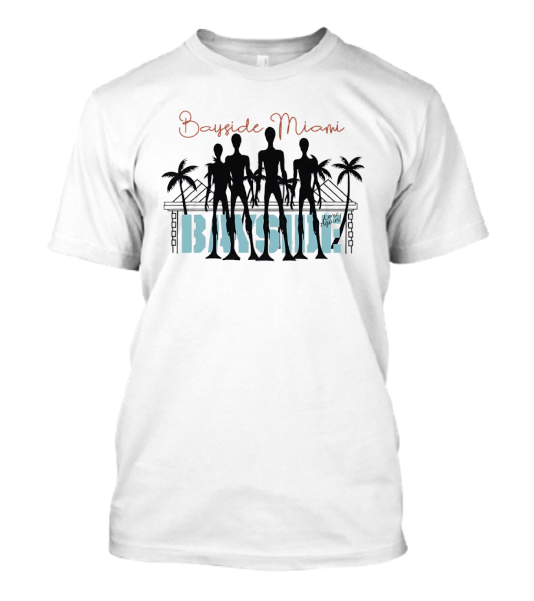 Bayside Miami Aliens Come Again T-Shirt