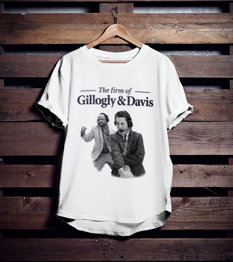 Gillogly And Davis The Firm Of Sports Commentators T-Shirt