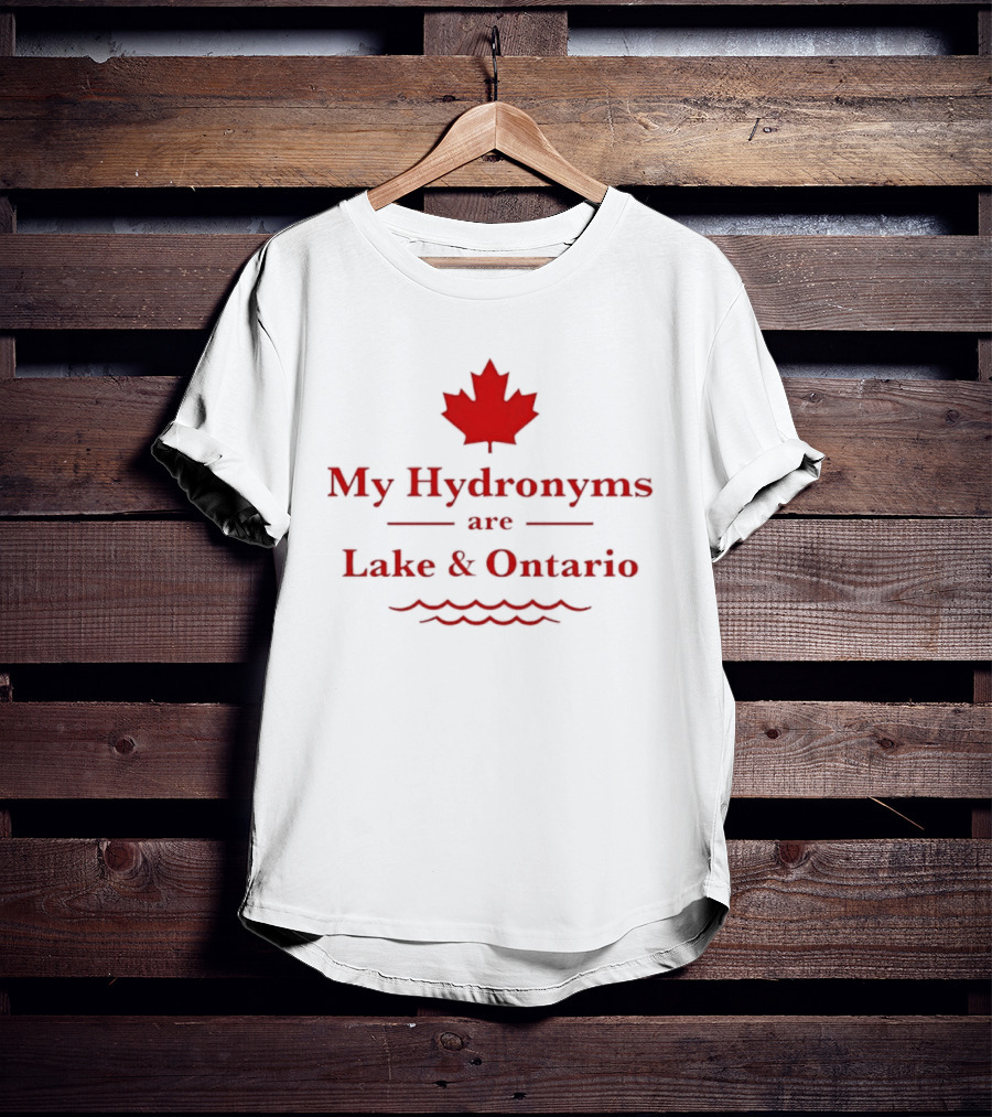 My Hydronyms Are Lake Ontario Canada Maple Leaf Water Waves T-Shirt