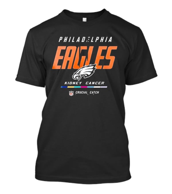 Philadelphia Eagles Crucial Catch Kidney Cancer Awareness NFL T-Shirt
