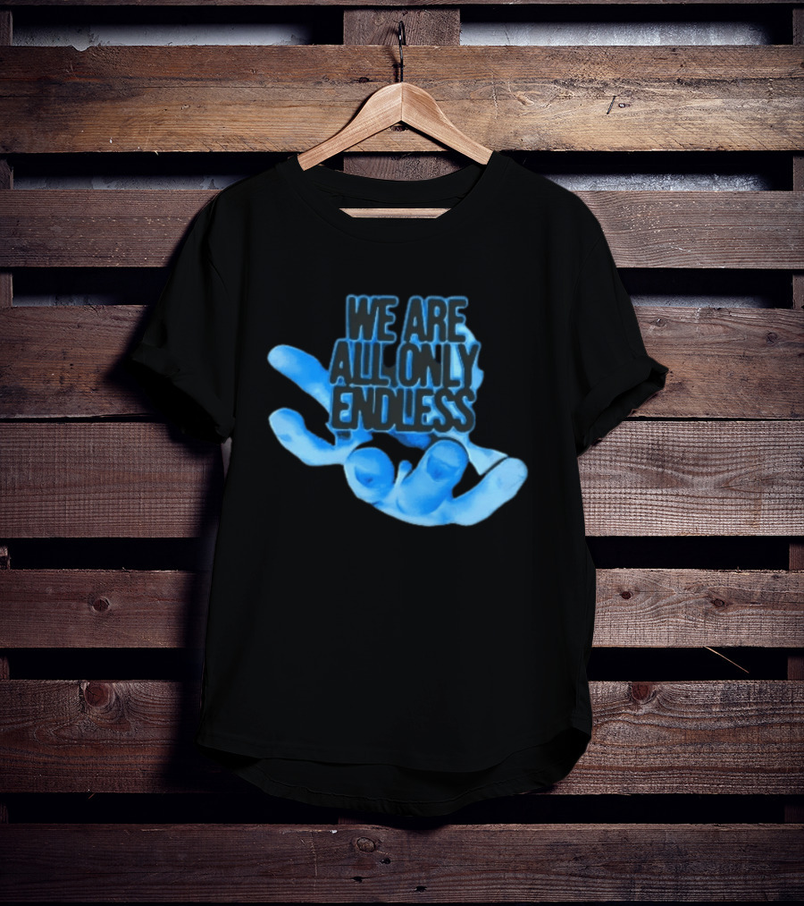 We Are All Only Endless Blue Glowing Open Hand Halftone T-Shirt